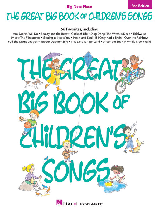 Title details for The Great Big Book of Children's Songs Songbook by Hal Leonard Corp. - Available